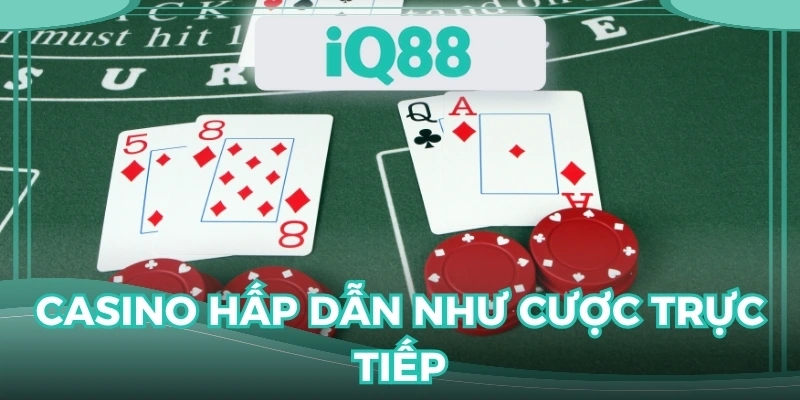 Khám phá casino, thể thao, slot hấp dẫn như cược trực tiếp