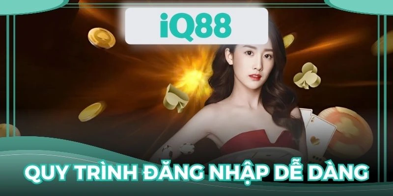 Quy trình thực hiện các bước vào account siêu dễ dàng